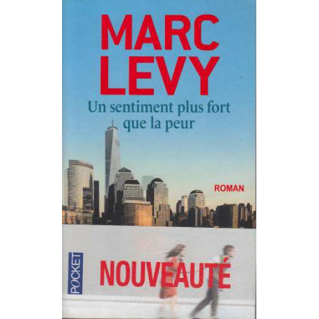 Un Sentiment Plus Fort que la Peur