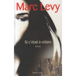 Si c'était à refaire
