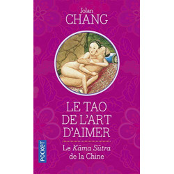 Le Tao de l'Art d'aimer le kama sutra de la chine