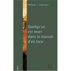 Quelqu'un est mort dans la maison d'en face