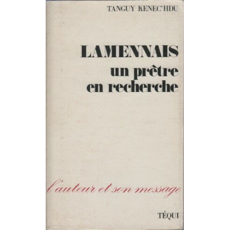 Lamennais - un pretre en recherche