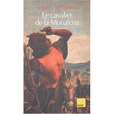Le cavalier de la Monalena