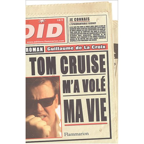 Tom Cruise m'a volé ma vie