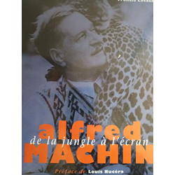 Alfred Machin.: De la jungle à l'écran