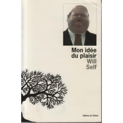 Mon idée du plaisir