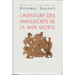L'aventure des manuscrits de la mer morte