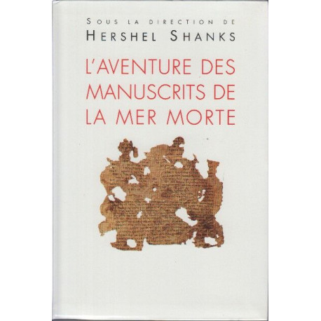 L'aventure des manuscrits de la mer morte