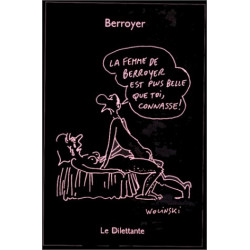 La Femme de Berroyer est plus belle que toi connasse