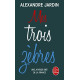 Mes trois zèbres