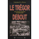Le Trégor debout : Une aventure humaine exceptionnelle
