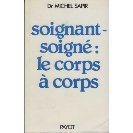 Soignant-soigné : Le corps à corps