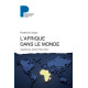 L'Afrique dans le monde: Capitalisme empire Etat-nation