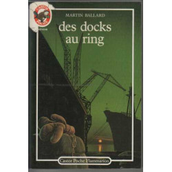 Des docks au ring