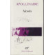 Alcools / le bestiaire / vitam impendere amori