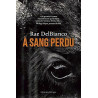 A sang perdu