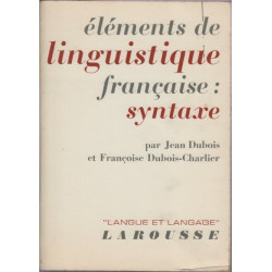 Elements de linguistique francaise: syntaxe