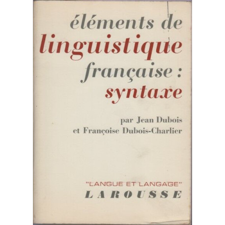 Elements de linguistique francaise: syntaxe