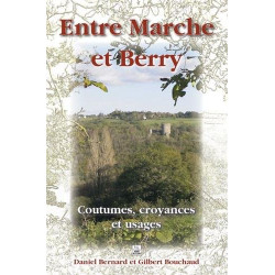 Entre Marche et Berry - Coutumes croyances et usages