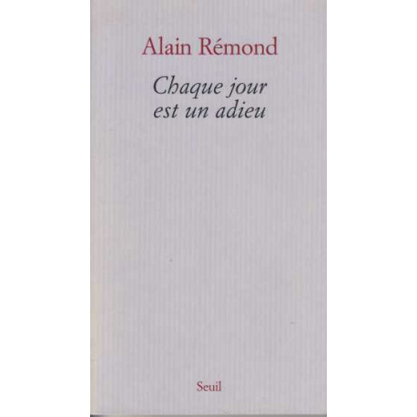 Chaque jour est un adieu