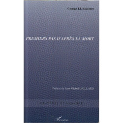 Premiers pas d'après la mort