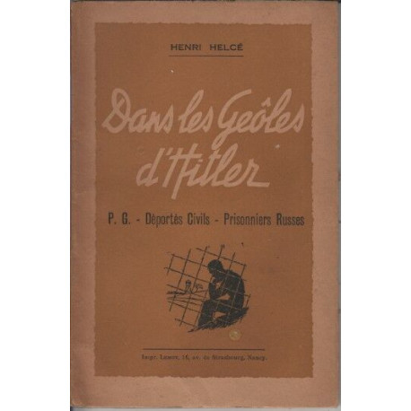 Dans les geoles d'hitler PG deportes civils prisonniers russes