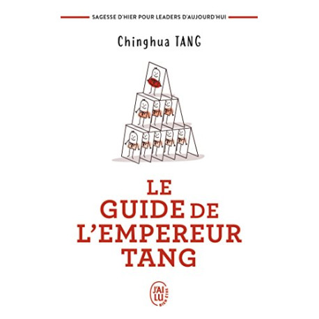 Le guide de l'empereur Tang : Sagesses d'hier pour leaders...