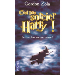 C'est pas sorcier Harry ! : Le septième livre n'aura pas lieu