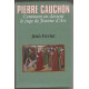Pierre Cauchon: Comment on devient le juge de Jeanne d'Arc