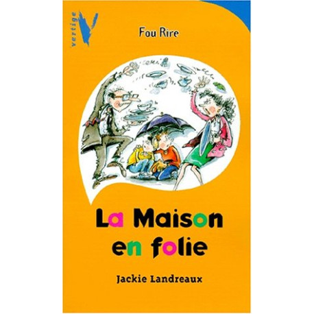 La maison en folie