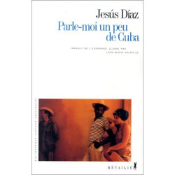 Parle-moi un peu de Cuba