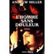 L homme sans douleur