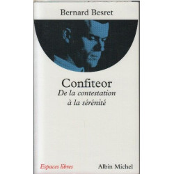 Confiteor : De la contestation à la sérénité