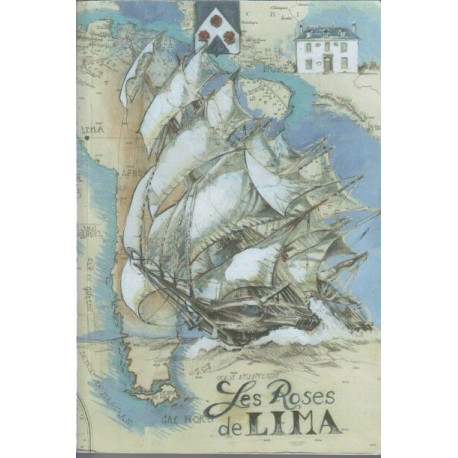 Les roses de lima voyages dans la mer du sud