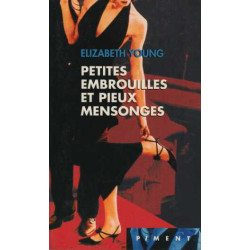 Petites embrouilles et pieux mensonges