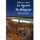 Le secret du Dr Bougrat - Marseille-Cayenne-Caracas - L'aventure...