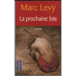 La prochaine fois