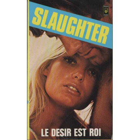Le desir est roi