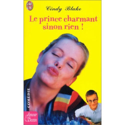 Le Prince charmant sinon rien