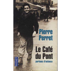 Le Café du Pont : Parfums d'enfance