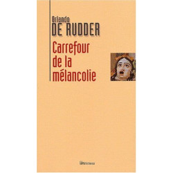 Carrefour de la mélancolie