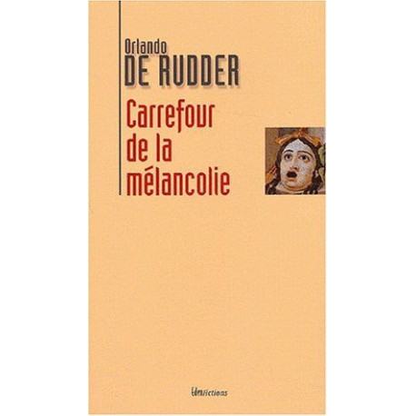 Carrefour de la mélancolie