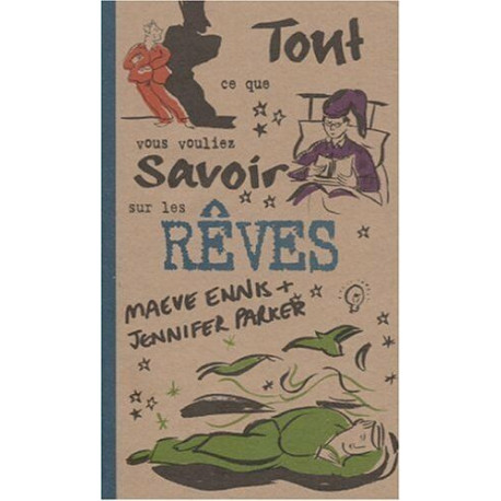 Tout ce que vous vouliez savoir sur les rêves