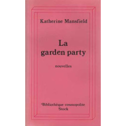 La garden-party : et autres histoires