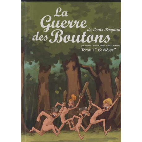 La guerre des boutons - Album double tome 1 : Le trésor tome 2 :...