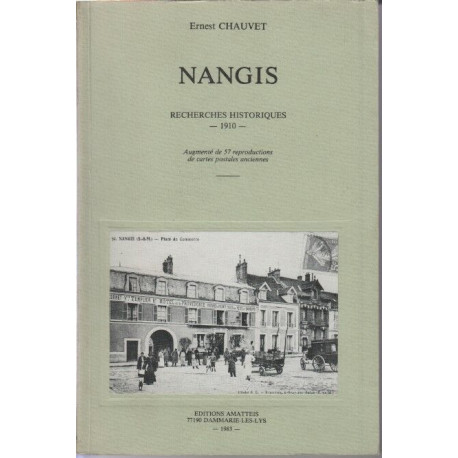 NANGIS - Recherches Historiques 1910