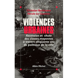 Violences urbaines. Ascencion et chute des classes moyennes à...