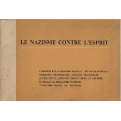 Le nazisme contre l'esprit comment les allemands traitent les...