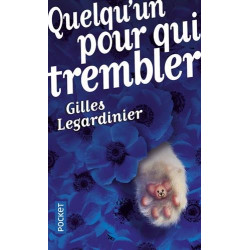 Quelqu'un pour qui trembler