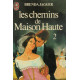 Les Chemins de Maison Haute 2
