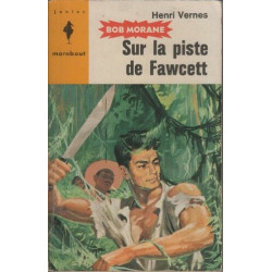 Sur la piste de Fawcett